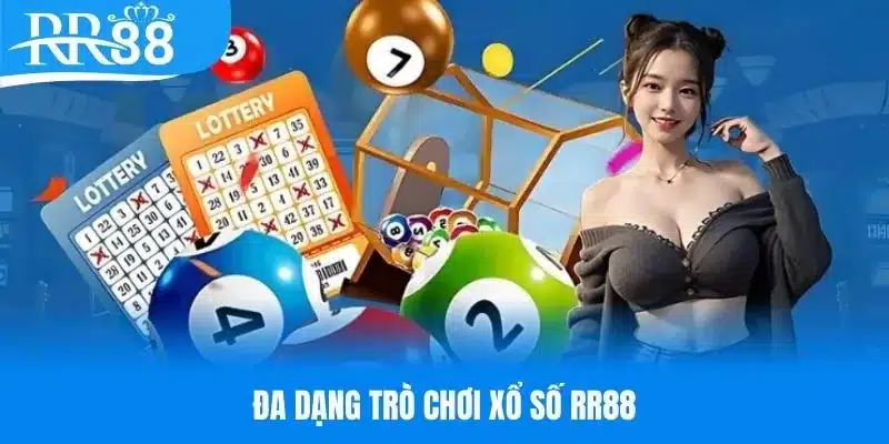 Đa dạng trò chơi xổ số hot hit tại RR88