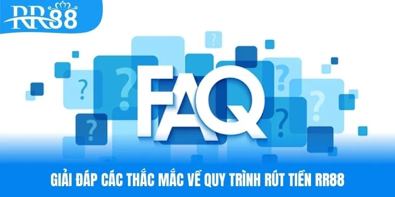 Giải đáp các thắc mắc về rút tiền RR88